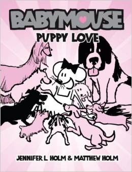 Babymouse #8: Puppy Love (  7 - 10 yrs.old )