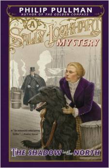 The Shadow in the North: A Sally Lockhart Mystery (12+yrs)