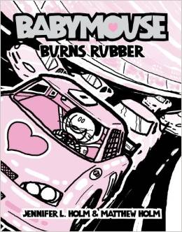 Babymouse #12: Burns Rubber (  7 - 10 yrs.old )