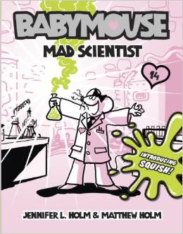 Babymouse #14: Mad Scientist (  7 - 10 yrs.old )