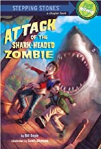 Attack of the Shark-Headed Zombie (6-9yrs)