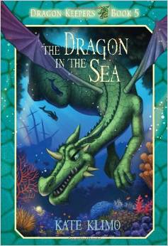 Dragon Keepers #5: The Dragon in the Sea ( 8 - 12 yrs.old)