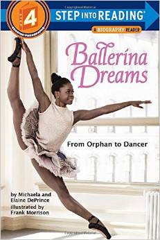 Ballerina Dreams: From Orphan to Dancer (Step Into Reading, Step 4) (6-8yrs)