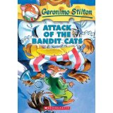 GERONIMO STILTON #08: ATTACK OF THE BANDIT CATS (7-11 yrs)