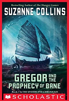 GREGOR AND THE PROPHECY OF BANE (The Underland Chronicles #02) (9-12yrs)