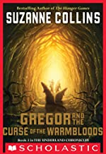 GREGOR AND THE CURSE OF THE WARM BLOODS (The Underland Chronicles #03) (9-12yrs)