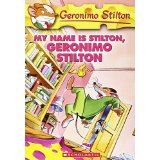 GERONIMO STILTON #19: MY NAME IS STILTON, GERONIMO STILTON (7-11 yrs)