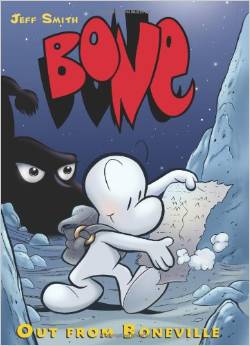 Bone, Vol. 1: Out From Boneville ( 11 yrs.old &amp; up)