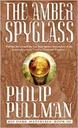 The Amber Spyglass (His Dark Materials, Book 3) (9-12yrs)