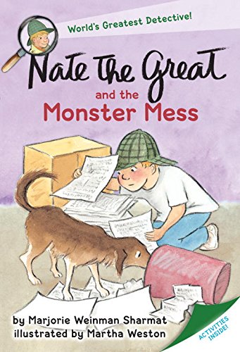 Nate the Great and the Monster Mess ( 6 - 9 yrs.old )