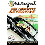 Nate the Great, San Francisco Detective ( 6 - 9 yrs.old )