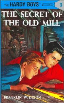 HARDY BOYS #03: THE SECRET OF THE OLD MILL (7-11yrs)