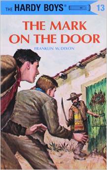 HARDY BOYS #13: THE MARK ON THE DOOR (7-11yrs)