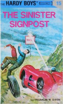 HARDY BOYS #15: THE SINISTER SIGNPOST (7-11yrs)