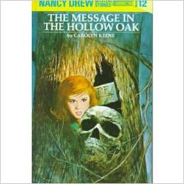 NANCY DREW #12: THE MESSAGE IN THE HOLLOW OAK (9-13yrs)