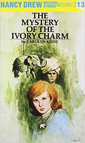 NANCY DREW #13: THE MYSTERY OF THE IVORY CHARM (8-12yrs)