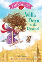 Little Wings #05: Willa Bean to the Rescue! (6-9yrs)