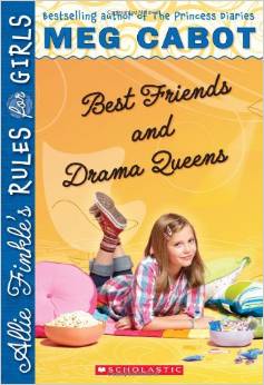 Best Friends And Drama Queens (Allie Finkle's Rules For Girls #03) (8-12yrs)