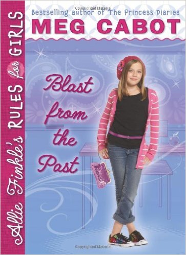 Allie Finkle's Rules For Girls 6: Blast from the Past(hardcover) (8-12yrs)