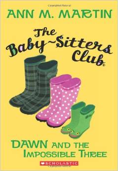 Dawn And The Impossible Three (The Babysitters Club) (8-12yrs)