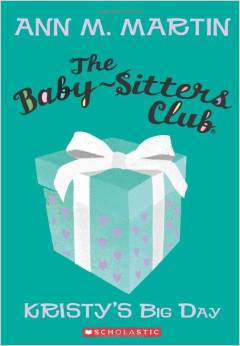 Kristy's Big Day (Baby-Sitter's Club) (8-12yrs)