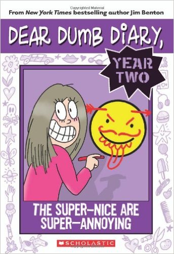 Dear Dumb Diary Year Two #02: The Super-Nice Are Super-Annoying (7-10yrs)