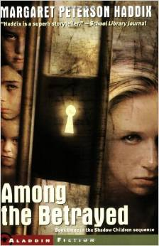 Among the Betrayed (SHADOW CHILDREN 3) (8-12yrs)