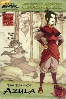 EARTH KINGDOM CHRONICLES: THE TALE OF AZULA (7-11yrs)