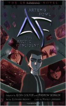 The Arctic Incident Graphic Novel (Artemis Fowl) (10+yrs)