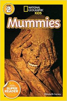 National Geographic Readers: Mummies ( 3 -7 yrs.old ) (level-2)