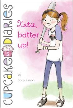 KATIE, BATTER UP! (Cupcake Diaries #04) (8-12yrs)