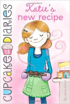 KATIE'S NEW RECIPE (Cupcake Diaries #13) (8-12yrs)