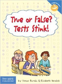 True or False? Tests Stink! (Laugh And Learn) (8+yrs)