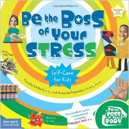 Be the Boss of Your Stress (Be The Boss Of Your Body) (8-10yrs)