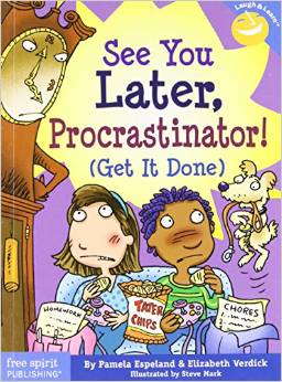 See You Later, Procrastinator! (Get It Done) (Laugh &amp; Learn) (8+yrs)