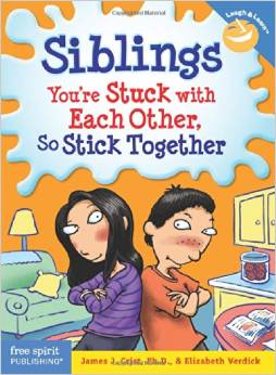 Siblings: You're Stuck with Each Other, So Stick Together (Laugh &amp; Learn) (8-11yrs)