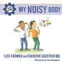 MY NOISY BODY (6-9yrs) HARDCOVER