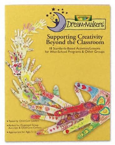 Dream-Makers #17 - Supporting Creativity Beyond the Classroom (Gr:k-6)