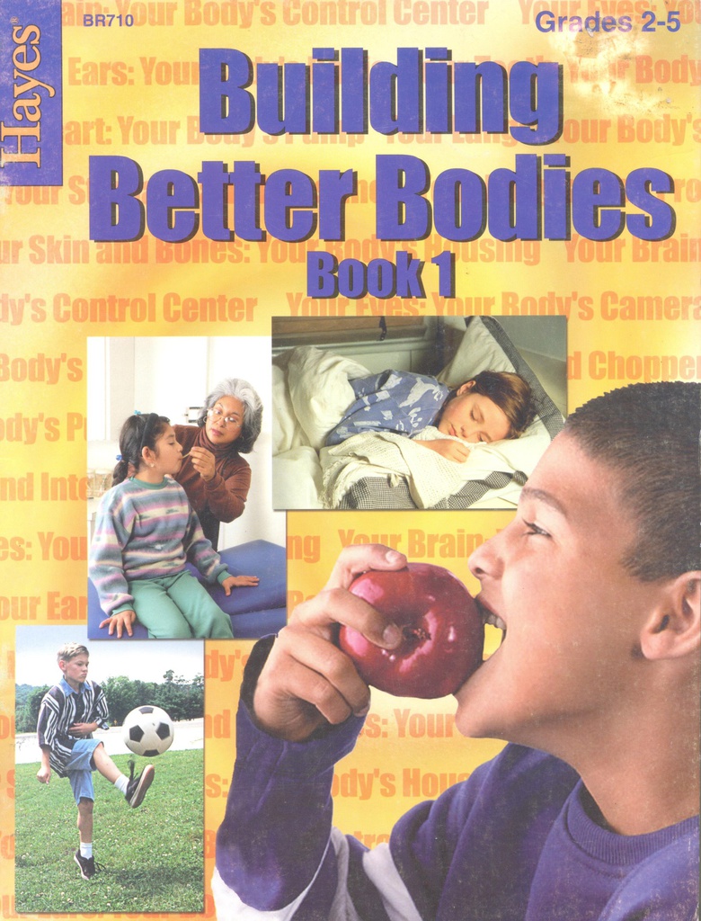 Building Better Bodies Book 1 (Grades:2-4)