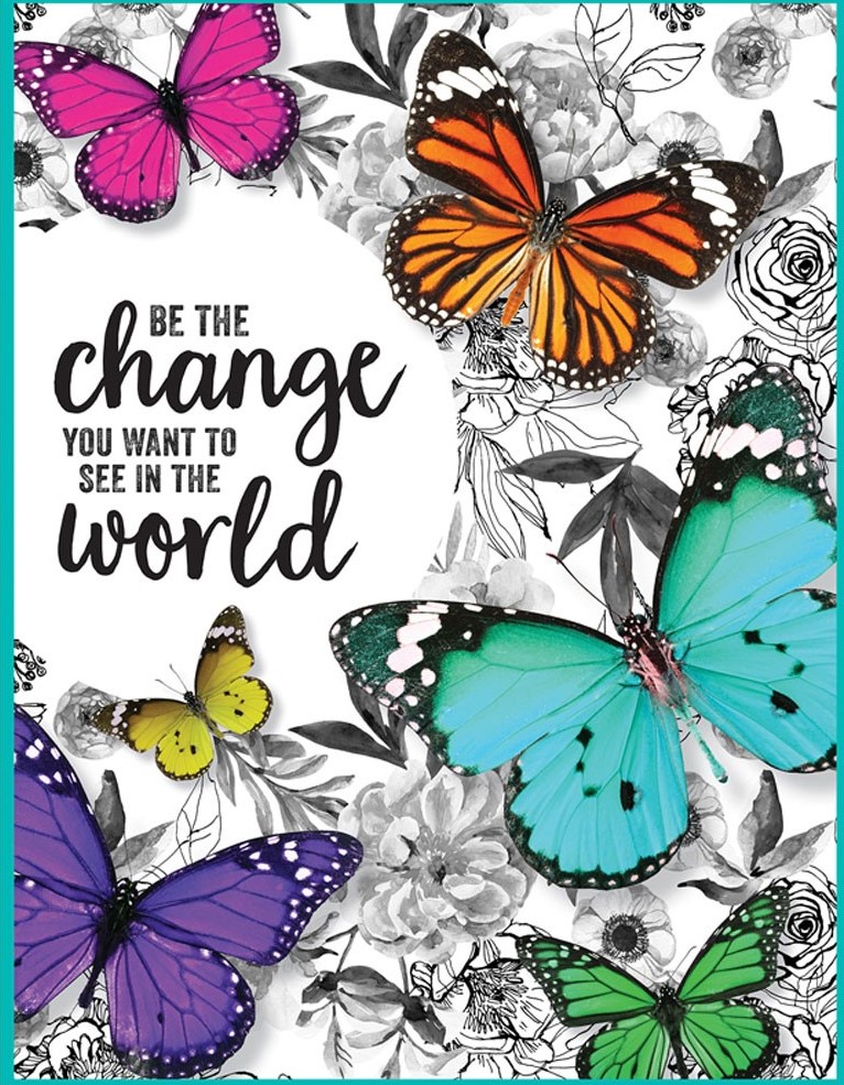 BE THE CHANGE CHART (17''x22'')(43.1cmx55.8cm)