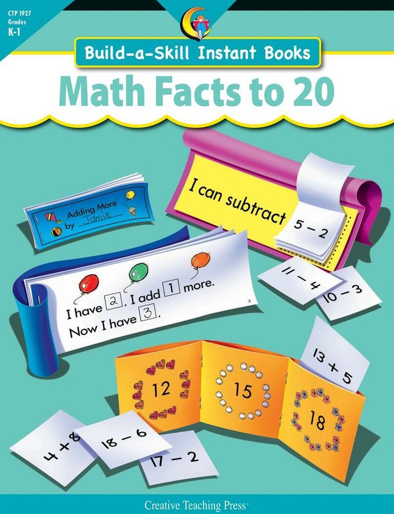 Build-a-Skill Instant Books: Math Facts to 20 (Gr:K-1)