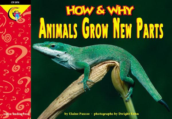 HOW &amp; WHY Animals Grow New Parts (NF) (GR-1-4)(GRL-O)