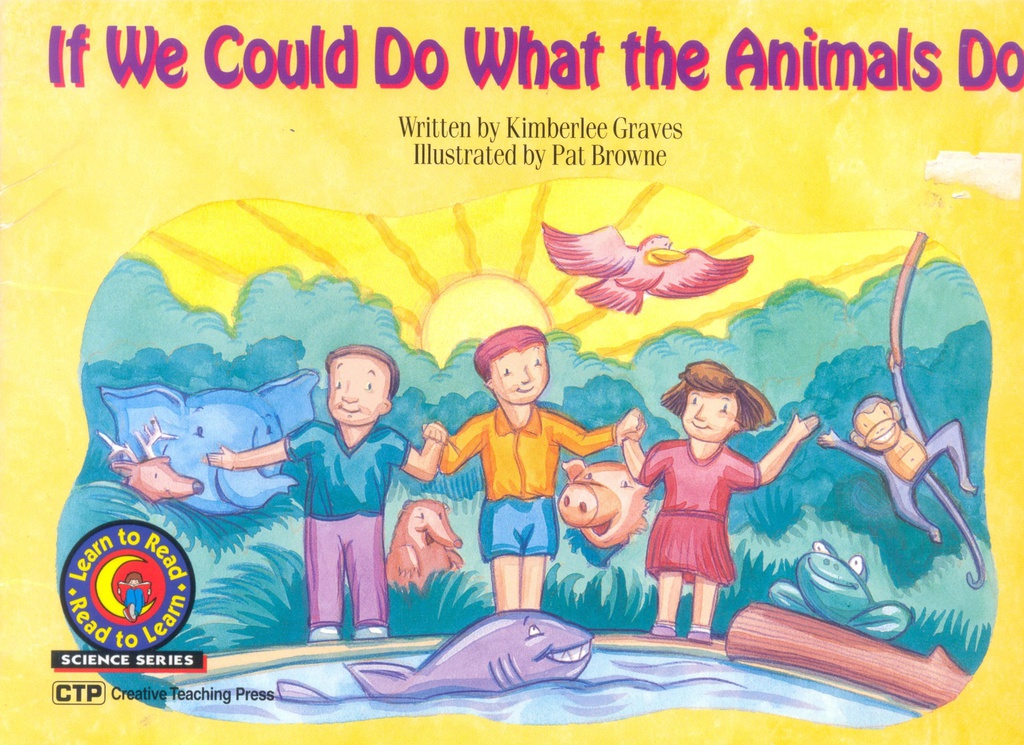 If We Could Do What Animals Do (5-6yrs)