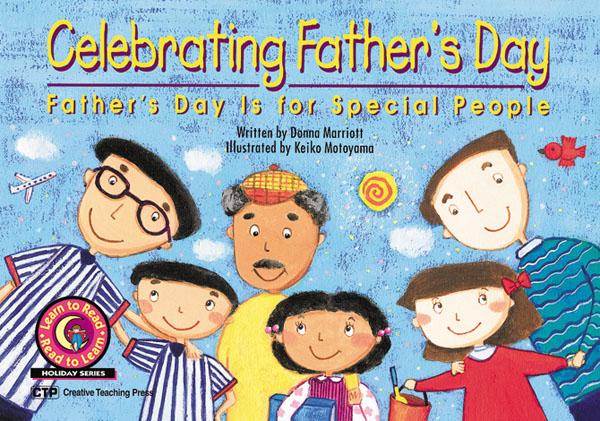 Celebrating Father's Day: Father's Day is for Special People (NF) (GR-1)(GRL-F)