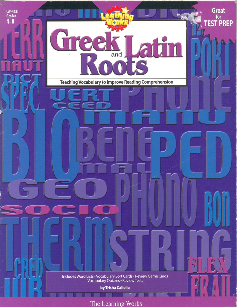 GREEK AND LATIN ROOTS (GRADES:4-8)