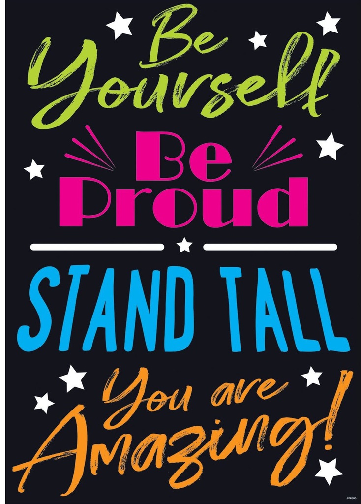 Be Yourself. Be Proud. STAND…POSTER (13.3''x19''(33.7cmx48cm)