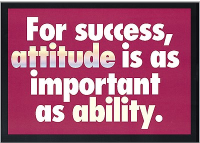 For success, attitude is as important as ability.Poster (48cm x 33.7cm)