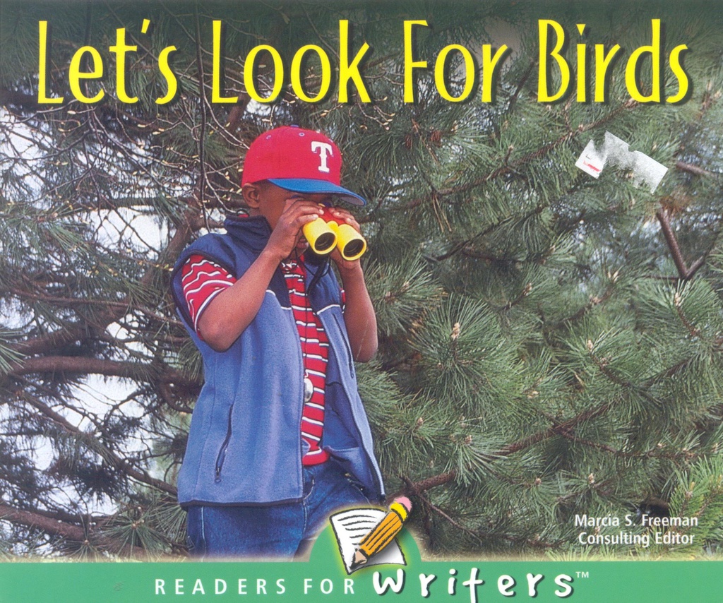 Readers for Writers: Let's Look For Birds (NF) (Gr:kg-1)