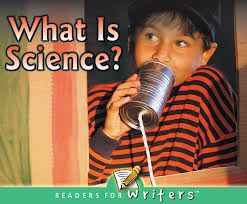 Readers for Writers: What is Science? (NF) (Gr:Kg-1)