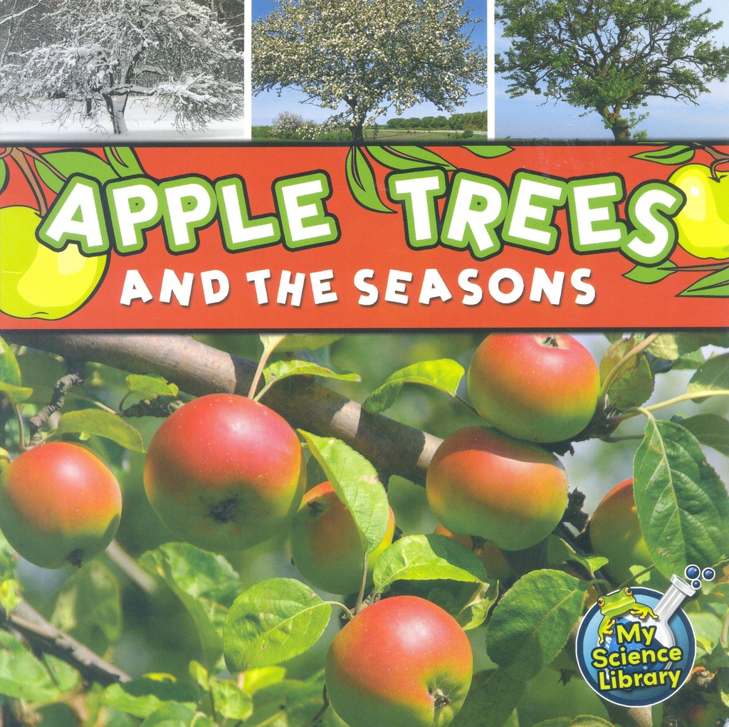 My Science Library (Gr:K-1): Apple Trees and the Seasons (NF)